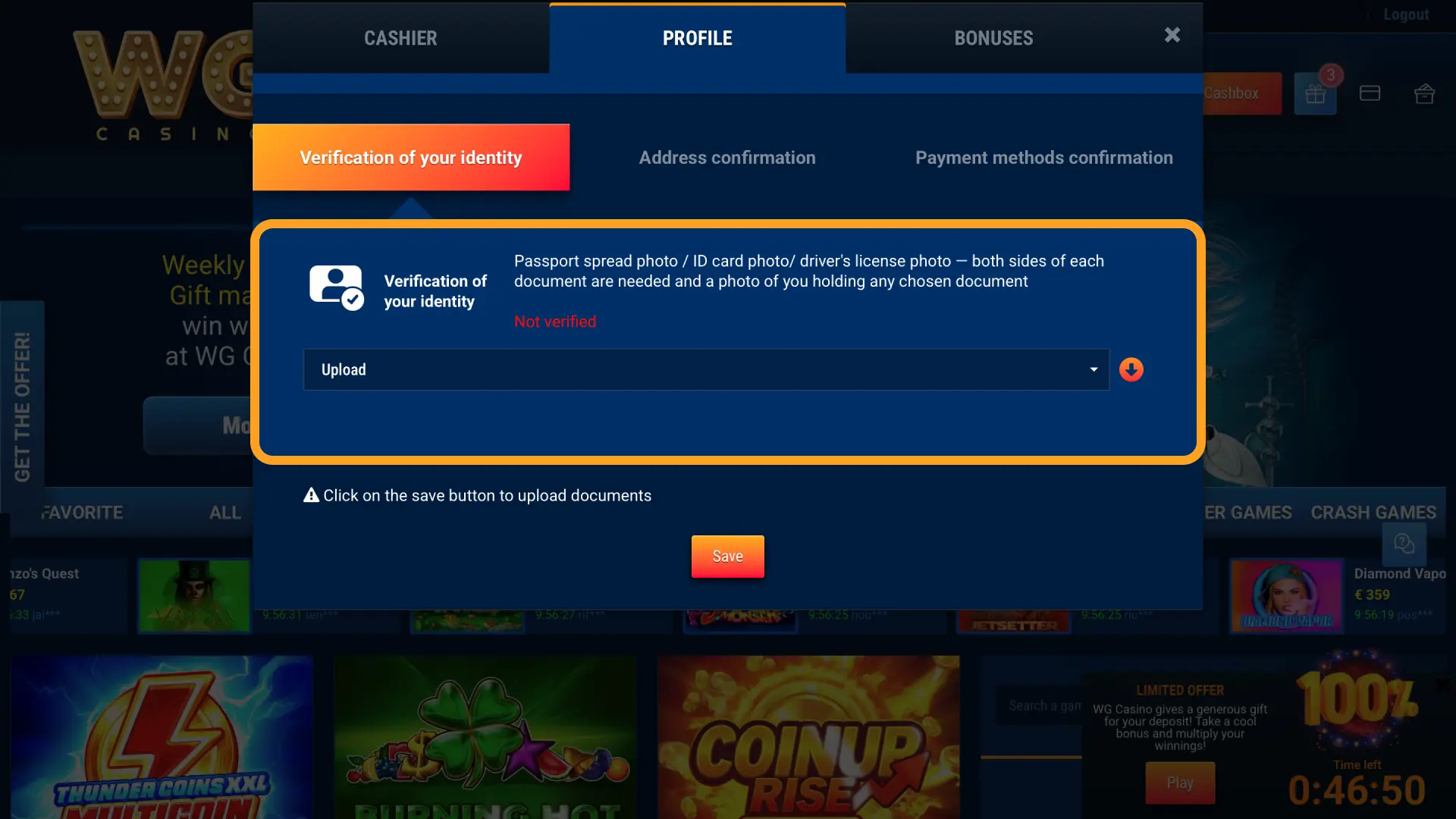 Provide a valid passport, driving licence, or national ID to WG casino.