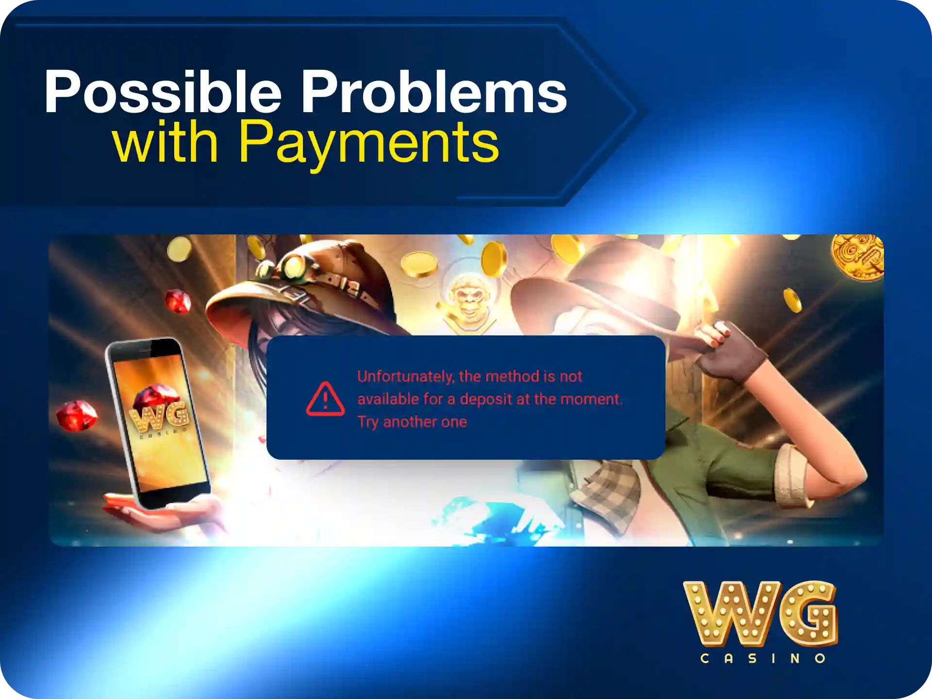 Solutions for possible payment problems on WG casino like delays or declines.